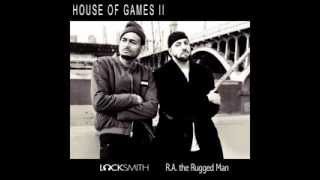 Locksmith feat. R.A. The Rugged Man - "House Of Games 2" OFFICIAL VERSION