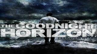 The Goodnight Horizon - Where Ever I May Be (HD)