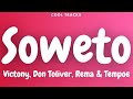 Victony Soweto Ft Don Toliver Rema Tempoe Audio