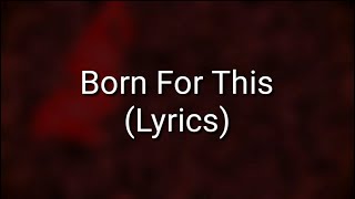Paramore - Born For This (Lyrics)