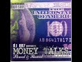 DJ 007 - Money Talks (2004) [FULL MIXTAPE]