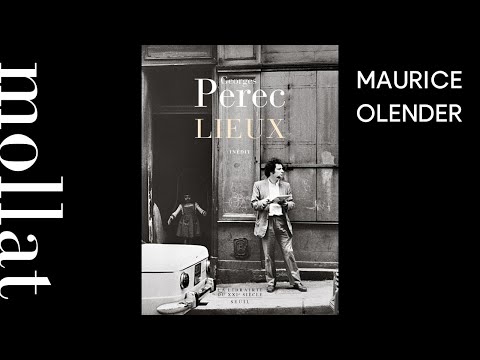 Maurice Olender présente "Lieux" de Georges Perec et "La Librairie du XXIe siècle"