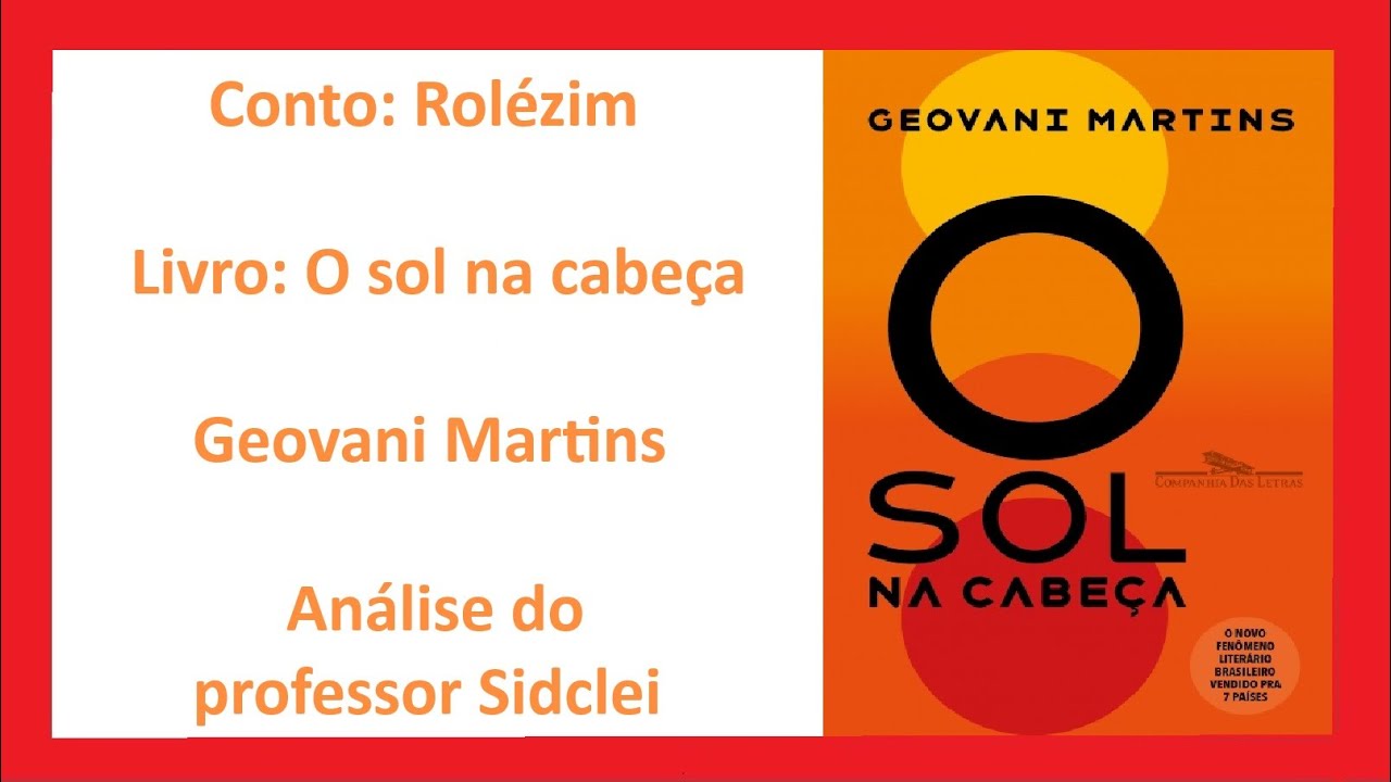 ROLÉZIM - O SOL NA CABEÇA - GEOVANI MARTINS - ANÁLISE - VESTIBULAR UFPR 2025