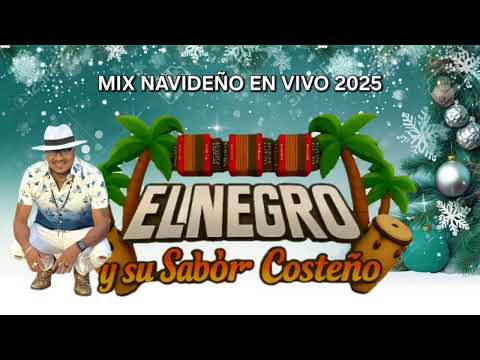 Mix Navideño El Negro y Su Sabor Costeño En Vivo 