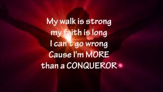 Hezekiah Walker - More Than A Conqueror - Lyrics