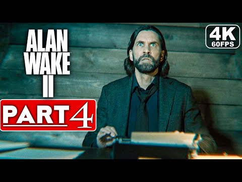 ALAN WAKE 2 Gameplay Walkthrough Part 4 [4K 60FPS PC ULTRA] - No Commentary (FULL GAME)