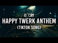 D CAM HAPPY TWERK ANTHEM TikTok Song If You Happy And You Know It Bounce That A TikTok