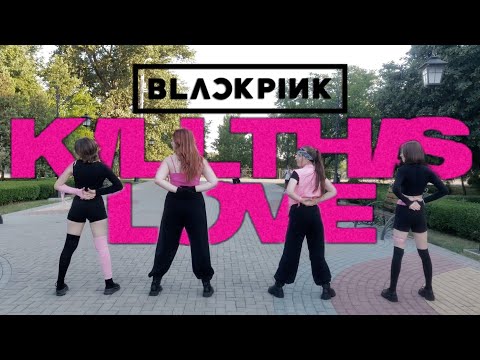 [K-POP IN PUBLIC PMR] BLACKPINK "Kill this love" dance cover by Black Pearl