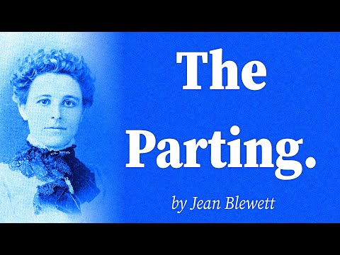 The Parting. by Jean Blewett