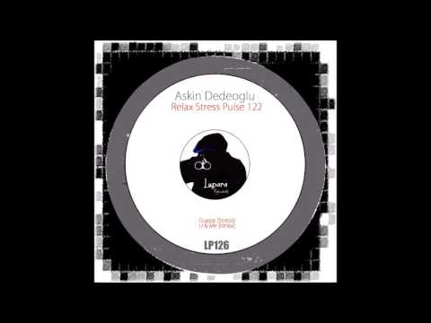Askin Dedeoglu - U & Me (Relax)