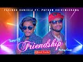 Tune Of FRIENDSHIP Mashup Trailer Pasindu Sanjula Ft Pathum Ediriwicrama
