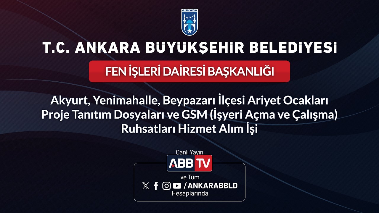 FEN İŞLERİ DAiRESi BAŞK-Akyurt, Yenimahalle, Beypazarı ilçesi Ariyet Ocakları Proje Tanıtım Dosyala