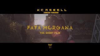 KC Rebell feat. Xavier Naidoo ► FATA MORGANA ◄ [ The Short Film 4K ] prod. by Juh-Dee