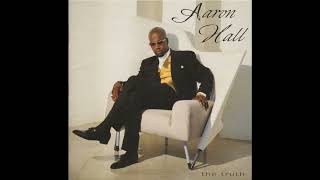 Aaron Hall - When You Need Me