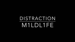 Distraction - M1LDL1FE  (Bass Cover)