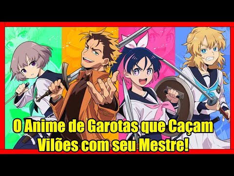 O Anime de Garotas que Caçam Vilões com seu Mestre! - Yuusha no Kuzu