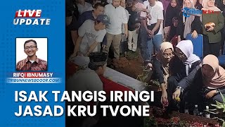 Keluarga Tak Kuasa Tahan Tangis saat Pemakaman Marwan Kru TvOne Korban Kecelakaan di Tol Pemalang