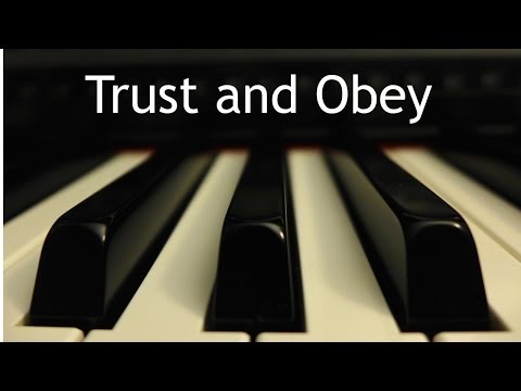 Trust and Obey - piano instrumental hymn