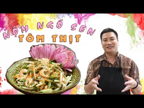 NỘM NGÓ SEN TÔM THỊT giải ngấy, giải nhiệt mùa hè I Cùng Cháu Vào Bếp