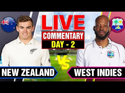 🔴Live: New Zealand vs West Indies | Day 2 | Live Cricket Score & Commentary
