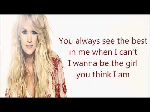 The Girl You Think I Am - Carrie Underwood