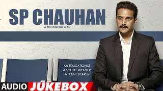 Full Album: SP CHAUHAN | Audio Jukebox | Jimmy Shergill, Yuvika Chaudhary