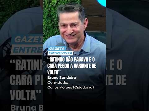“Ratinho não pagava e pegaram a Variante de volta”, conta Carlos Moraes