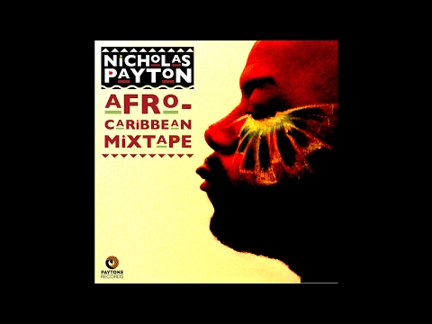 Nicholas Payton - Afro-Caribbean Mixtape