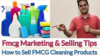 FMCG Cleaning products selling & manufacturing tips
