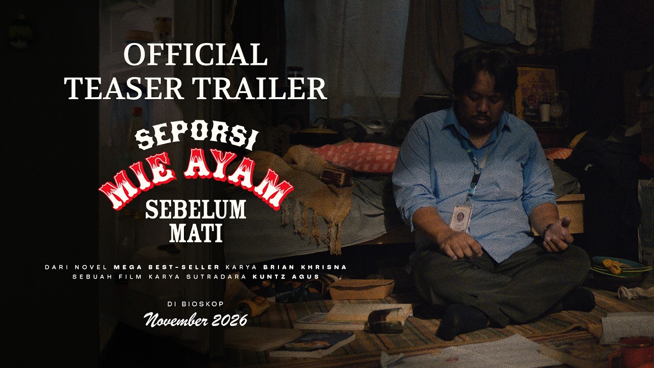 Miniature de la vidéo Seporsi Mie Ayam Sebelum Mati - Teaser Trailer du film Seporsi Mie Ayam Sebelum Mati