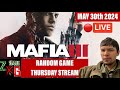 Mafia 3 -Random Game Thursday Stream