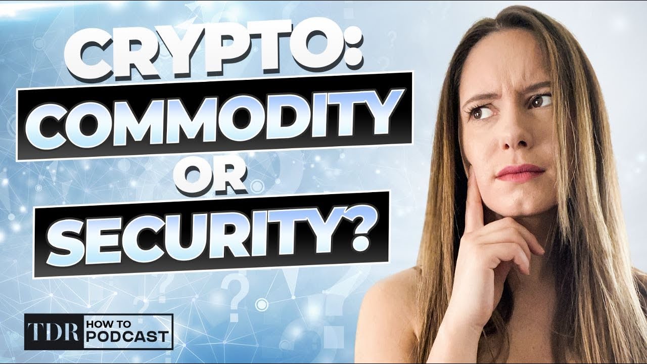 Is Crypto A Commodity or Security?