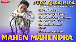 Download lagu MAHEN - SEAMIN TAK SEIMAN - PURA PURA LUPA - MEMILIH BERHENTI || LAGU POP TERPOPULER 2025 mp3