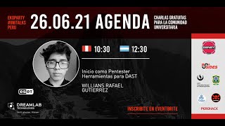 Ekoparty #UniTalks​ Perú 2021 | Inicio como Pentester - Herramientas para #DAST