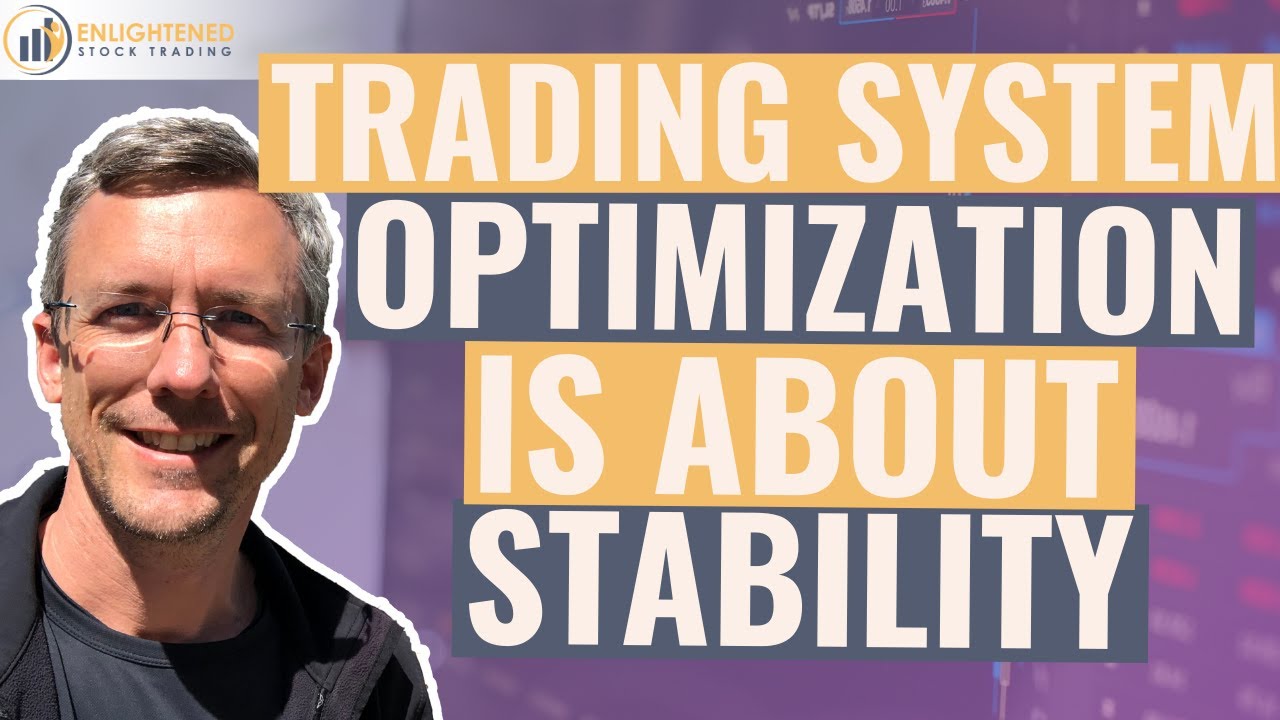 Trading system optimization is about trading system stability not the best parameter values