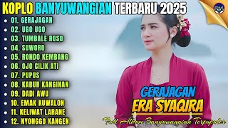 Download lagu GERAJAGAN - UGO UGO - TUMBALE ROSO || Album Era Syaqira Koplo Banyuwangi Terbaru 2025 - On Trending mp3