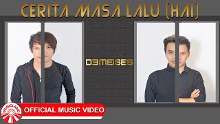 Download lagu Demeises - Cerita Masa Lalu (Hai) [  HD] mp3