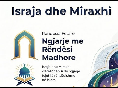 Miraxhi mrekullia e Pejgamberit ﷺ -Dr.Zekerija Bajrami