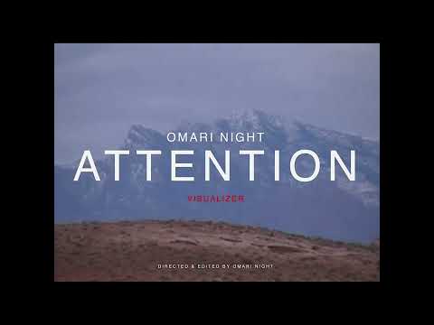 Omari Night - Attention (visualizer)