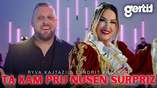 Ryva Kajtazi & Lendrit Krasniqi - Ta Kam Pru Nusen Surpriz