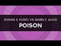 [Dubstep] Dodge & Fuski vs Barely Alive - Poison ...