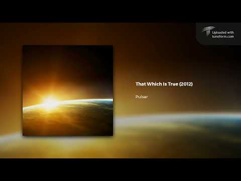 Pulsar - That Which Is True [Chilled Dubstep]