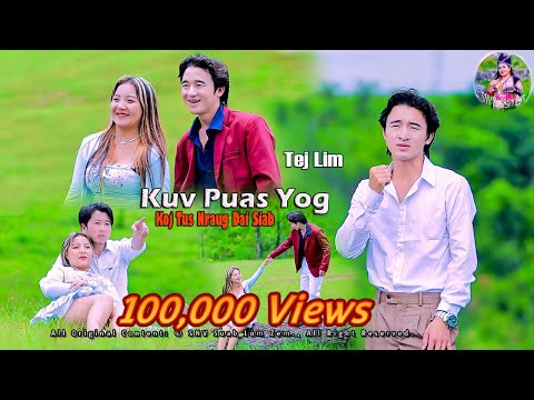 Kuv Puas Yog Koj Tus Nraug Dai Siab By Tej Lim Lauj @ Nkauj Tawm Tshiab 2025