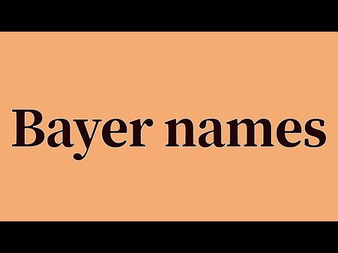 Bayer names Pronunciation and Meaning