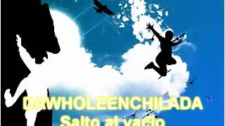Dawholeenchilada - Salto al vacio