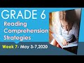READING COMPREHENSION STRATEGIES AND TIPS-WEEK 7-GRADE 6