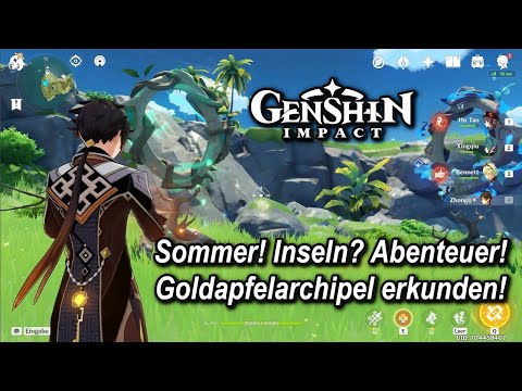 🍏Genshin Impact - Sommer! Inseln? Abenteuer! Goldapfelarchipel erkunden🍏