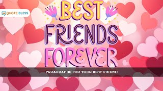 Heart Touching Short Paragraphs for Your Best Friend | Sweet & Emotional | QuoteBless