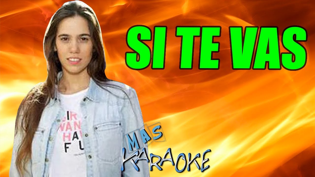 Si Te Vas