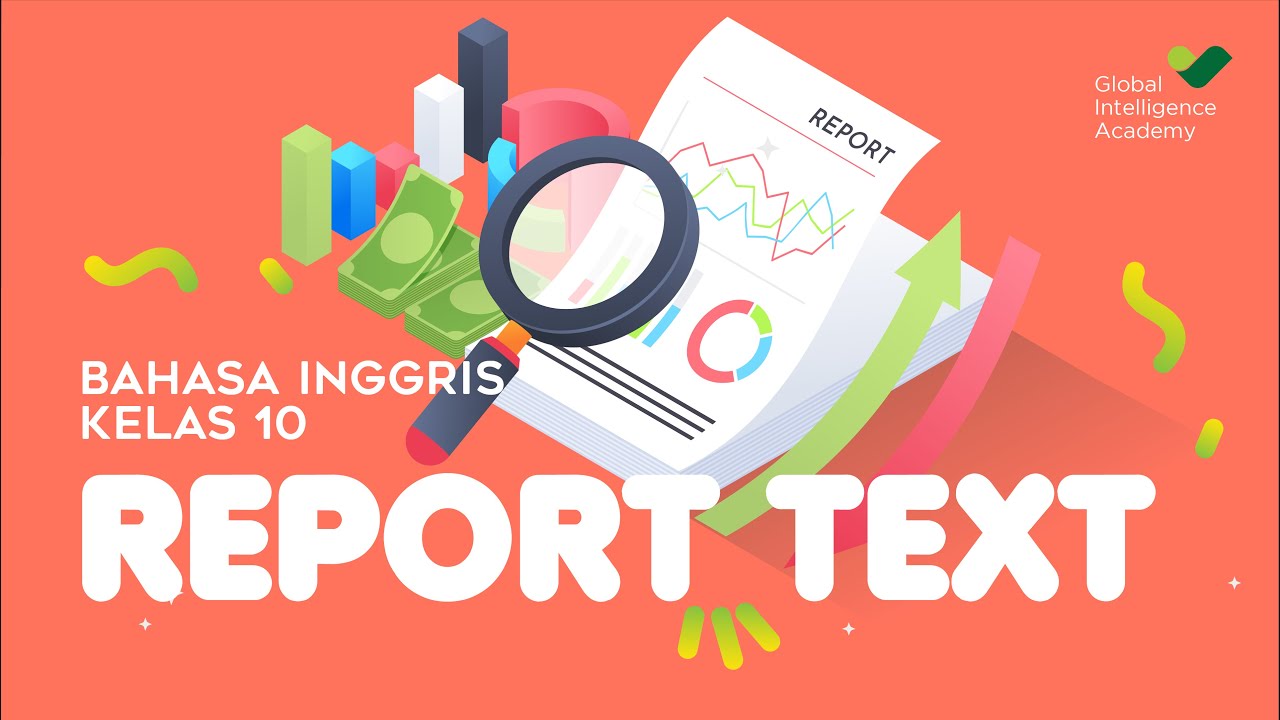 BAHASA INGGRIS Kelas 10 - Report Text | GIA Academy